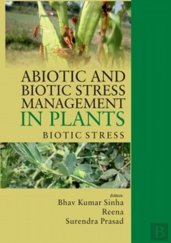Bertrand.pt - Abiotic And Biotic Stress Management In Plants, Volume 02: Biotic Stress