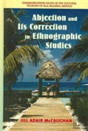 Abjection And Its Correction In Ethnographic Studies