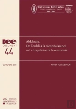 Bertrand.pt - Abkhazie, De L'Oubli À La Reconnaissance T.1 ; Les Prémices De La Souveraineté