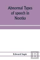 Abnormal Types Of Speech In Nootka ; Noun Reduplication In Comox, A Salish Language Of Vancouver Island