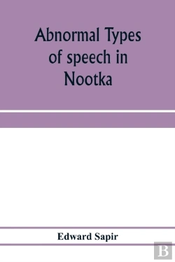 Bertrand.pt - Abnormal Types Of Speech In Nootka ; Noun Reduplication In Comox, A Salish Language Of Vancouver Island