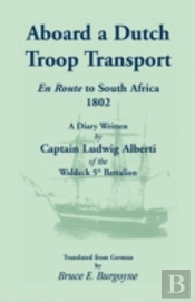 Aboard A Dutch Troop Transport: A Diary