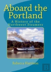 Aboard The Portland: A History Of The No