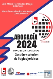 Abogacía 2024. Congreso Internacional. Gestión Y Solución De Litigios Jurídicos