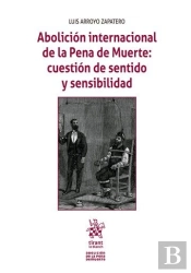Abolicion Internacional De La Pena De Muerte: Cuestion De Se