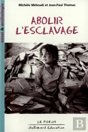 Abolir L'Esclavage