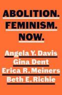 Abolition, Feminism, Now