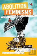 Abolition Feminisms Vol. Ii