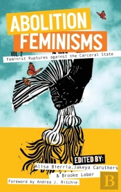 Abolition Feminisms Vol. Ii