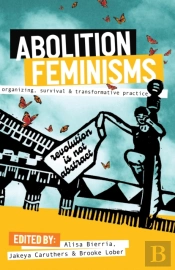 Abolition Feminisms