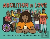 Abolition Is Love