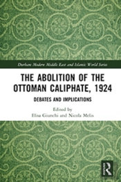 Abolition Of The Ottoman Caliphate, 1924