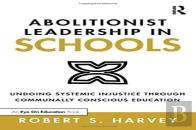 Abolitionist Leadership In Schools