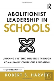 Abolitionist Leadership In Schools