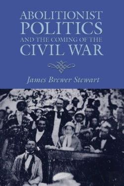 Bertrand.pt - Abolitionist Politics And The Coming Of The Civil War