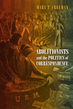 Bertrand.pt - Abolitionists And The Politics Of Correspondence