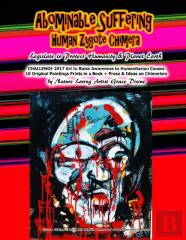 Abominable Suffering Human Zygote Chimera Legislate To Protect Humanity & Planet Earth