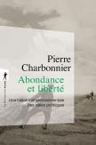 Abondance Et Liberté : Une Histoire Environnementale Des Idées Politiques