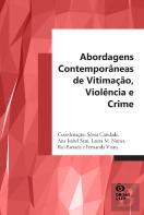 Abordagens Comtemporâneas de Vitimação, Violência e Crime