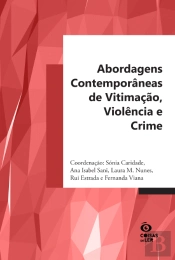Abordagens Comtemporâneas de Vitimação, Violência e Crime