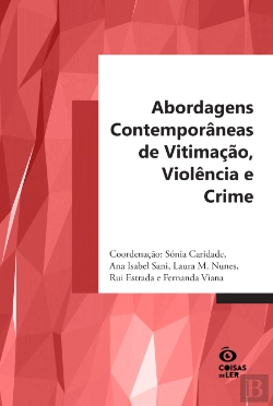 Bertrand.pt - Abordagens Comtemporâneas de Vitimação, Violência e Crime