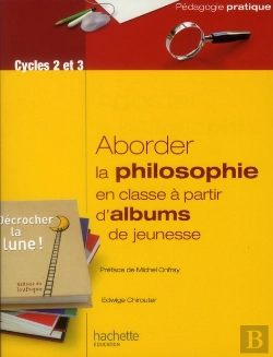 Bertrand.pt - Aborder La Philosophie En Classe À Partir D'Albums De Jeunesse