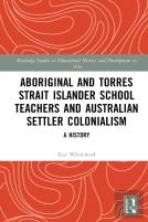 Aboriginal And Torres Strait Islander School Teachers And Australian Settler Colonialism