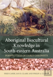 Aboriginal Biocultural Knowledge In South-Eastern Australia