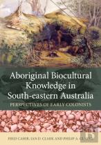 Aboriginal Biocultural Knowledge In South-Eastern Australia