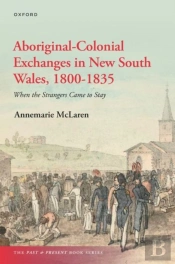 Aboriginal-Colonial Exchanges In New South Wales, 1800-1835