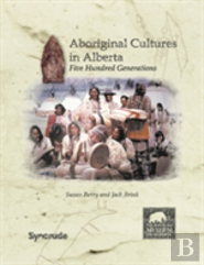 Aboriginal Cultures In Alberta