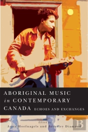 Aboriginal Music In Contemporary Canada