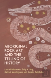 Aboriginal Rock Art And The Telling Of History