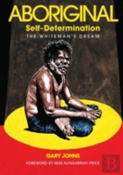 Aboriginal Self-Determination: The White