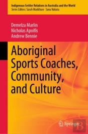 Aboriginal Sports Coaches, Community, And Culture