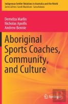 Aboriginal Sports Coaches, Community, And Culture