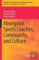 Aboriginal Sports Coaches, Community, And Culture