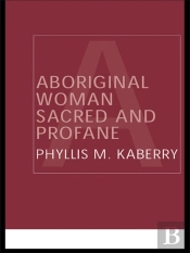 Aboriginal Woman Sacred And Profane