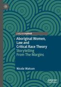 Aboriginal Women, Law And Critical Race Theory