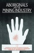 Aboriginals And The Mining Industry