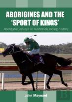 Aborigines And The 'Sport Of Kings'