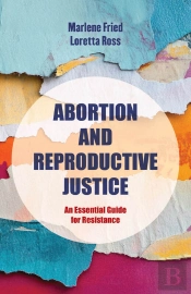 Abortion And Reproductive Justice