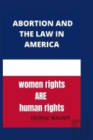 Abortion And The New Law In America
