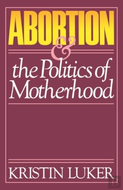 Bertrand.pt - Abortion And The Politics Of Motherhood