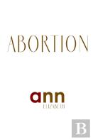 Abortion - Ann Elizabeth