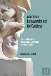 Abortion In Latin America And The Caribbean
