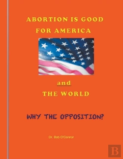 Bertrand.pt - Abortion Is Good For America--And The Wo