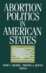 Abortion Politics In American States