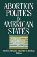 Abortion Politics In American States
