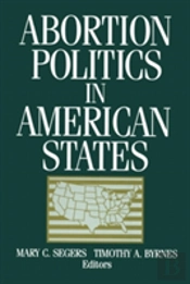 Abortion Politics In American States